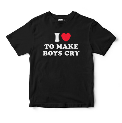 I love to make boys cry